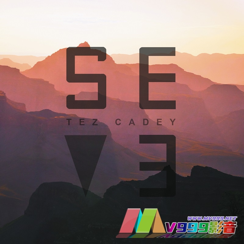 Tez Cadey – Seve (Radio Edit)[MP3-320K/FLAC][8.27M/22.3M]
